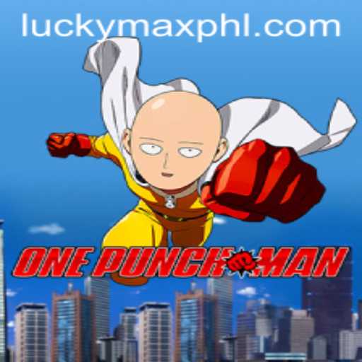 Dive into the Thrilling World of OnePunchMan: How Luckymax.ph Elevates the Gaming Experience